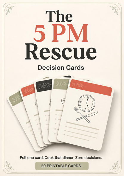 The 5 PM Rescue: Decision Cards — Printable Card Deck (20 Cards)